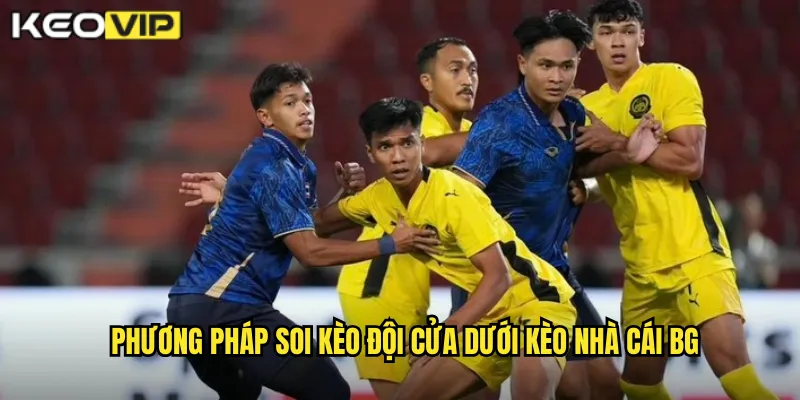 Phương pháp soi kèo đội cửa dưới kèo nhà cái BG